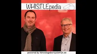 Hinweisgebersysteme - R&uuml;ckmeldung an Whistleblower durch die Interne Meldestelle Folge #28