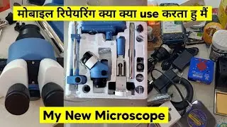 My New Microscope | Mobile IC Level Repairing Tools | Soldering Paste | Pasted Glue | UV light Tools