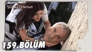 Yaprak D&ouml;k&uuml;m&uuml; 159. B&ouml;l&uuml;m - Full B&ouml;l&uuml;m
