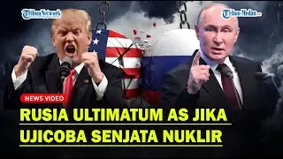 RUSIA ULTIMATUM AS Jika Berani Ujicoba Senjata Nuklir❗