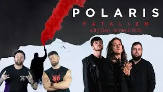 Интервью об альбоме POLARIS &laquo;FATALISM&raquo; | с Дэном, Джейми и Риком
