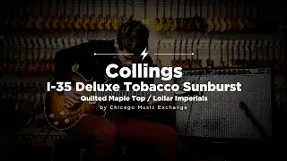 Collings I-35 Deluxe Tobacco Sunburst Quilted Maple Top | CME Quick Riffs | Andew Wittler