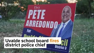 Uvalde school board fires district police chief