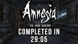 Amnesia: The Dark Descent Speedrun in 29:05