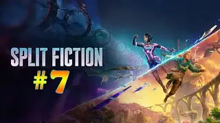 Split Fiction ➤ прохождение №7 | Мир Драконов | Босс Убийца Драконов | Сноуборды | Тихий Космос