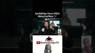 Bow WoW Says There's VOID In Making Good Music 🎶  #deriondmajortv 
