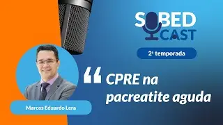 SOBEDCast - CPRE na pancreatite aguda