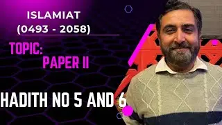 #Islamiat for #IGCSE and #olevels #0493 #2058. Explanation of #Hadith No 5 and 6