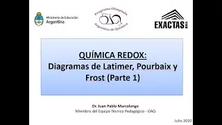 Química Redox I: Diagramas de Latimer, Pourbaix y Frost (Niveles 2 y 2-Bis en adelante)
