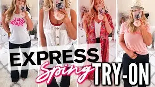 EXPRESS Spring TRY-ON Haul