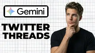 How To Write Twitter Threads In Google Gemini (Working 2026)