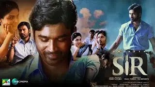 Vaathi Full Movie Hindi Dubbed Release Update| Vaathi Hindi Trailer| Dhanush| Samyukta| Sir trailer