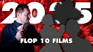 2025-5 - FLOP 10 Films
