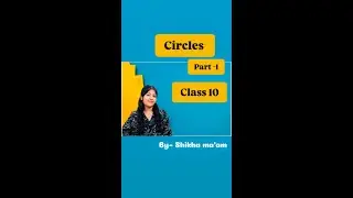 CIRCLES Chapter in one shot Part 1 for class 10th students
