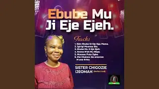 Muonso puta ogbo. Sis Chigozie Ijeomah