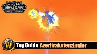 [WOW] Spielzeug Guide #146 Azeritraketenz&uuml;nder (Paragon Kiste)