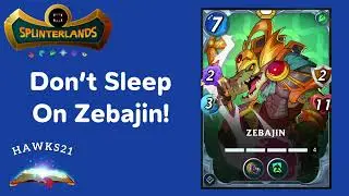 Don't Sleep On Zebajin?! | SPLINTERLANDS