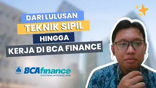 Dari Lulusan Teknik Sipil Hingga Jadi MT di BCA Finance