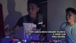 Choco Dj Show 15 Dj Tony Garcia B2B Dj Gerardo Valencia