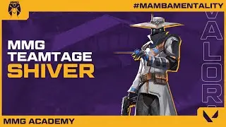 Mamba Mode Gaming | Shiver | Valorant Academy Teamtage