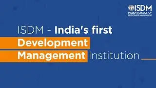 India&rsquo;s first Development Management Institution | ISDM