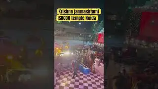 Krishna janmashtami | ISKCON temple Noida | #vrindavan #krishna #krishnabhajan #janmashtami