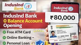 Indusind Bank Zero Balance Account Opening Online | Savings Account Opening Full Process in Hindi 