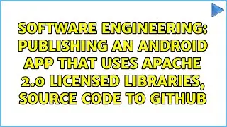 Publishing an Android app that uses Apache 2.0 licensed libraries, source code to GitHub