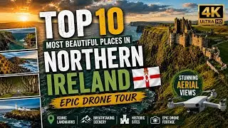 Top 10 Most Beautiful Places in Northern Ireland | Epic 4K Drone Tour 🇮🇪