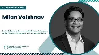 India&rsquo;s Status as a Democracy, Human Rights & Geopolitical Agenda with Dr. Milan Vaishnav