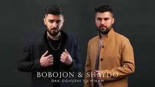 Bobojon Habibulloev - Dar Oghushi Tu Miram (feat. Shaydo)