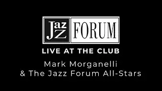 Mark Morganelli & The Jazz Forum All-Stars | Aquarela Do Brasil (Ary Barroso)