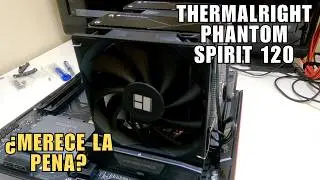 Disipador Thermalright Phantom Spirit 120 ¿merece la pena?