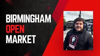 Exploring Birmingham&rsquo;s Open Market  Student&rsquo;s Guide to Affordable Groceries !!!! 4 October 2024