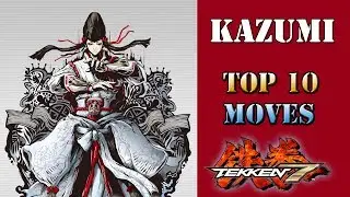 Tekken 7 - Top 10 moves for Kazumi