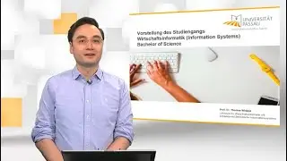 Universität Passau • B.Sc. Wirtschaftsinformatik • Informationsvideo