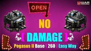 War Commander | Pegasus II Base ( 260 ) | Easy Way | No Damage | 18 - 2 - 2021