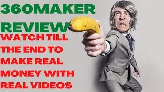 360MAKER REVIEW| ThreeSixtyMaker Review| (Warning): Watch Till The Make Real Money With Real Videos.