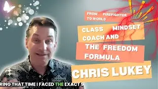 From Firefighter to World Class Mindset Coach and The Freedom Formula