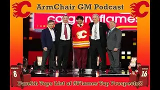 Parekh Tops List of #Flames Top 10 Prospects!! S 4 Ep 12