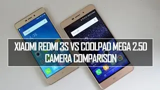 Xiaomi Redmi 3S vs Coolpad Mega 2.5D- Camera Comparison