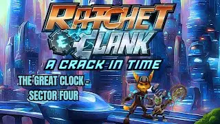 Ratchet & Clank: A Crack In Time - The Great Clock: Sector Four