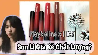 Son Lì Giá Rẻ Chất Lượng High-End? Maybeline X ITZY l Minh Ngọc