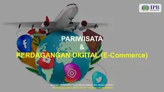Pariwisata & Perdagangan Digital Inspiration Magister IPB Internasional