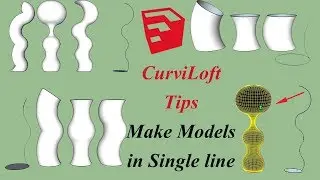 CurviLoft Tips For SketchUp | Create Models in Single line in SketchUp