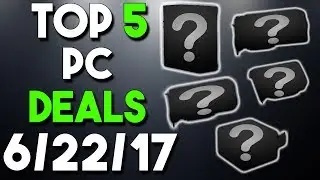 Top 5 PC Hardware Deals of the Week 6/22/17