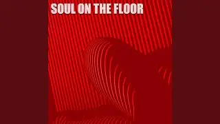 Soul On The Floor (Extended Instrumental)