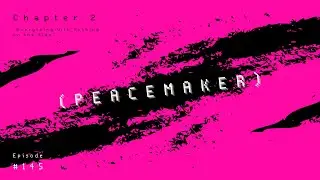 (PEACEMAKER)