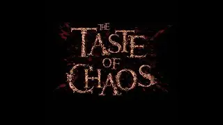 The TASTE of CHAOS - what we are (OFFICIAL)