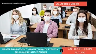 M&aacute;ster en Protocolo, Organizaci&oacute;n de Eventos y Relaciones Institucionales UEMC